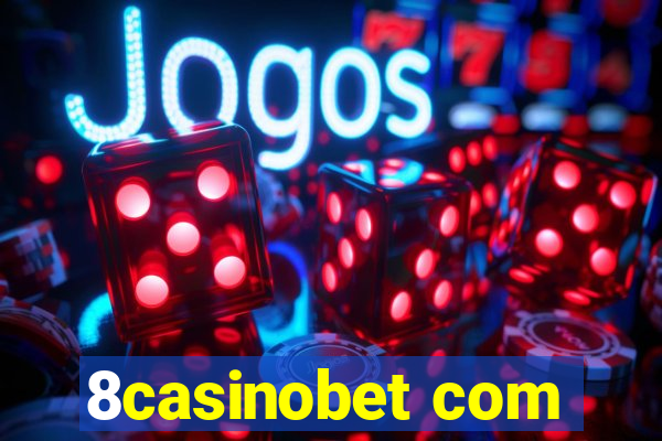 8casinobet com